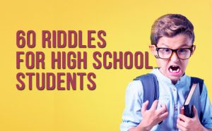 Riddles For High School Students